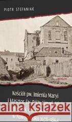 Kościół pw. Imienia Maryi i klasztor św. Róży.. Piotr Stefaniak 9788377306369 Avalon - książka