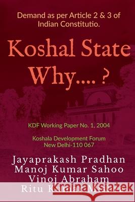 Koshal State Why ? Jaya Prakash 9798888331774 Notion Press - książka