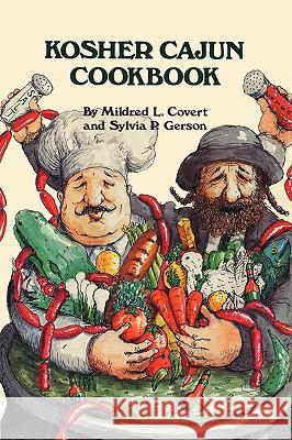 Kosher Cajun Cookbook Mildred L. Covert Sylvia P. Gerson Alan Gerson 9781589804746 Pelican Publishing Company - książka