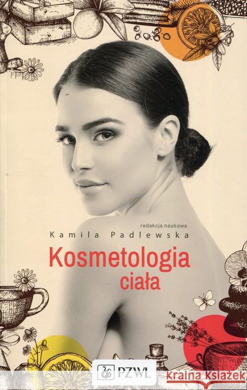 Kosmetologia ciała  9788320054415 PZWL - książka