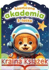 Kosmiczna akademia 3-latka Sylwia Chojecka 9788383980140 Skrzat - książka