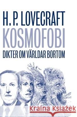 Kosmofobi: Dikter om världar bortom Lovecraft, Howard Phillips 9789187619458 Aleph Bokforlag - książka