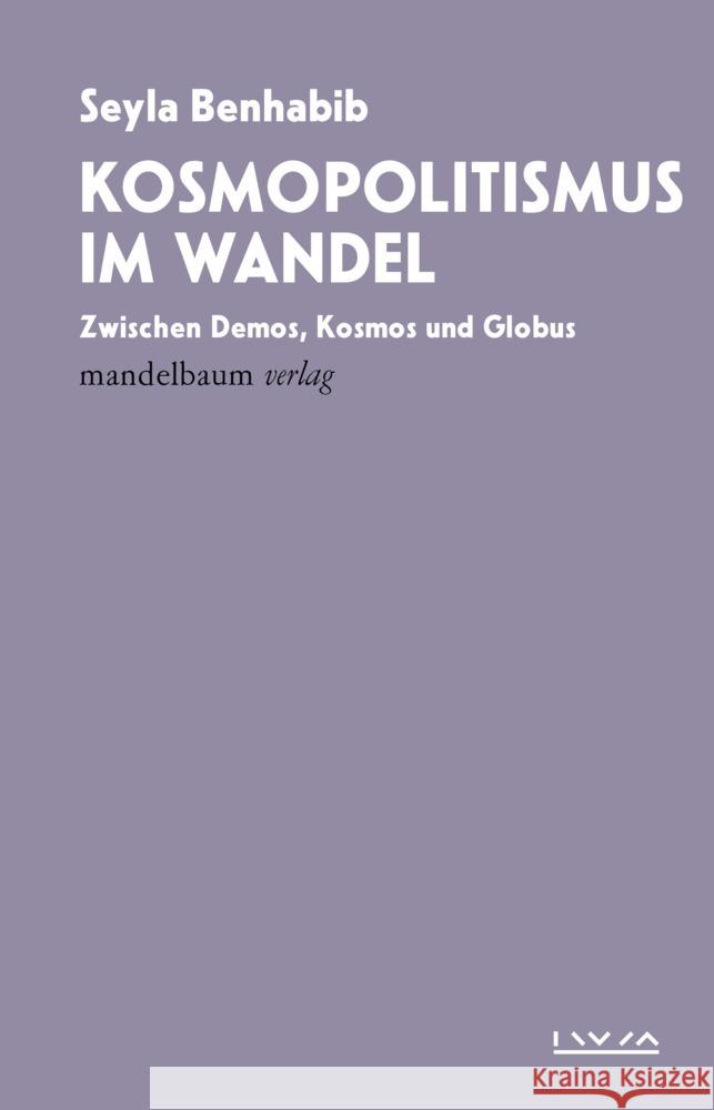Kosmopolitismus im Wandel Benhabib, Seyla 9783991360537 Mandelbaum - książka