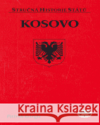 Kosovo - stručná historie států Patrik Girgle 9788072773305 Libri - książka