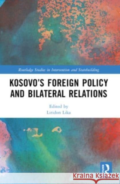 Kosovo's Foreign Policy and Bilateral Relations Liridon Lika 9781032443195 Routledge - książka