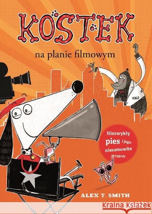 Kostek na planie filmowym Smith Alex T. 9788380572959 Debit - książka