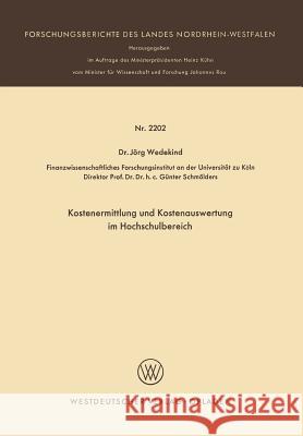 Kostenermittlung Und Kostenauswertung Im Hochschulbereich Jorg Wedekind 9783531022024 Vs Verlag Fur Sozialwissenschaften - książka
