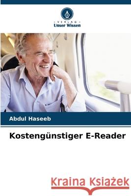 Kostengünstiger E-Reader Haseeb, Abdul 9786208678555 Verlag Unser Wissen - książka
