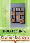 Kostenrechnen Holztechnik Fenninger, Josef, Werning, Wolfgang 9783808549988 Europa-Lehrmittel