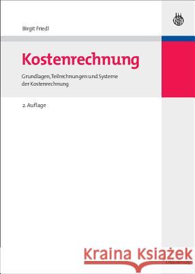 Kostenrechnung Friedl, Birgit 9783486591262 Oldenbourg - książka