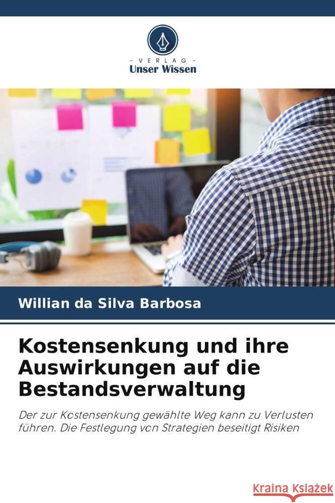 Kostensenkung und ihre Auswirkungen auf die Bestandsverwaltung Willian D 9786208027582 Verlag Unser Wissen - książka