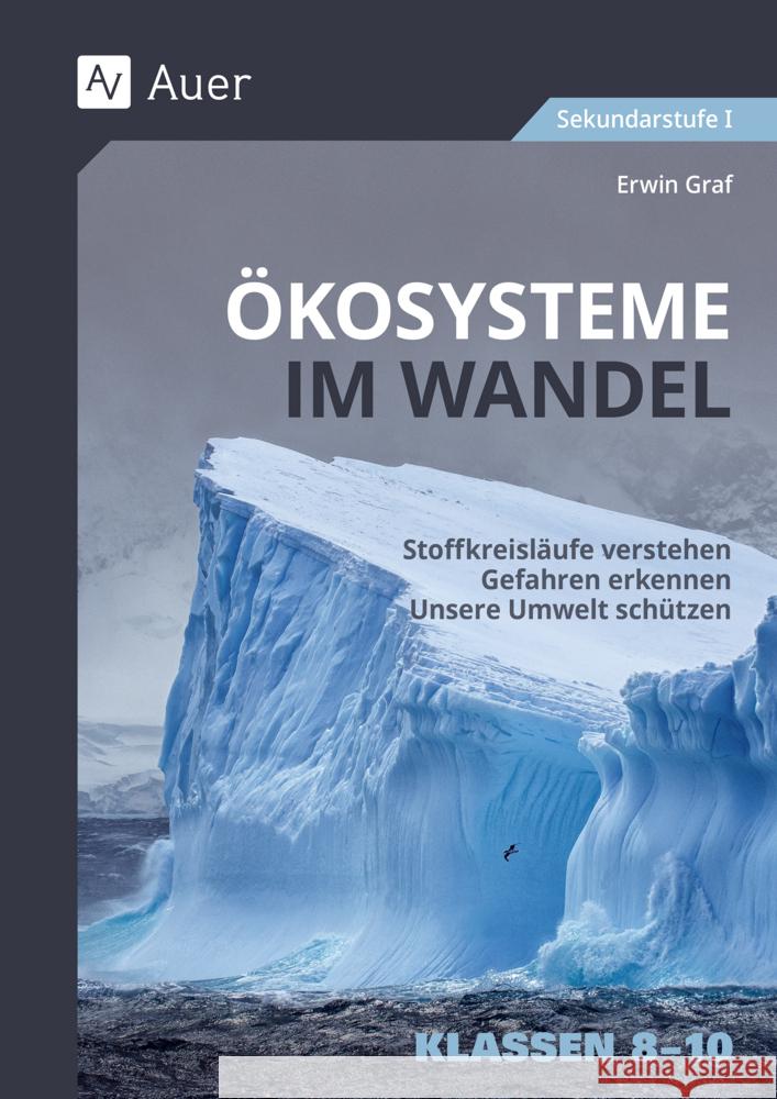 Ökosysteme im Wandel Klasse 8-10 Graf, Erwin 9783403088981 Auer Verlag in der AAP Lehrerwelt GmbH - książka