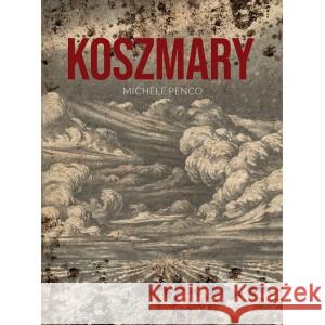 Koszmary PENCO MICHELA 9788395319198 MANDIOCA - książka