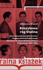 Koszykowa róg Stalina ZAWISTOWSKI ANDRZEJ 9788367326407 INSTYTUT PILECKIEGO - książka