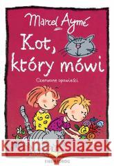 Kot, który mówi. Czerwone opowieści Marcel Aym 9788382794908 Siedmioróg - książka