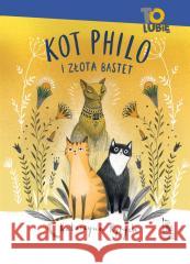 Kot Philo i złota Bastet Katarzyna Ryrych, Joanna Rusinek 9788382081435 Literatura - książka