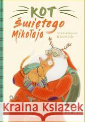 Kot Świętego Mikołaja Fulvia Degl'Innocenti, Daniela Costa 9788380578746 Debit - książka