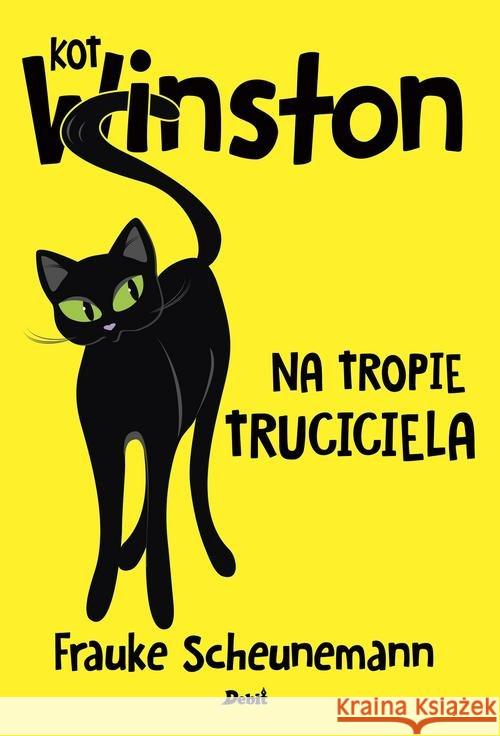 Kot Winston. Na tropie truciciela Scheunemann Frauke 9788380572973 Debit - książka