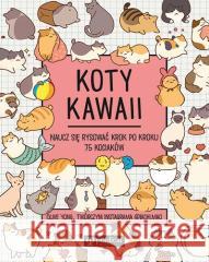 Koty kawaii. Naucz się rysować krok po kroku Olive Yong 9788327127280 Publicat - książka