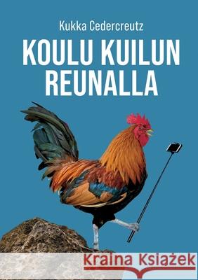 Koulu kuilun reunalla Kukka Cedercreutz 9789528098096 Bod - Books on Demand - książka
