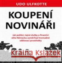Koupení novináři Udo Ulfkotte 9788020617019 Naše vojsko - książka