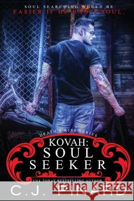 Kovah: Soul Seeker C. J. Pinard 9781541247758 Createspace Independent Publishing Platform - książka