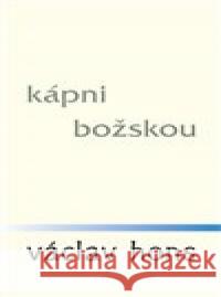 Kápni božskou Václav Hons 9788087573358 Radix - książka