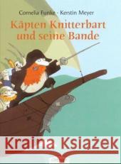 Käpten Knitterbart und seine Bande Funke, Cornelia Meyer, Kerstin  9783789165061 Oetinger - książka