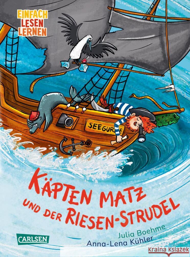 Käpten Matz und der Riesen-Strudel Boehme, Julia 9783551690395 Carlsen - książka