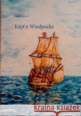 Käpt'n Windpocke Volker Schowald 9783740729943 Twentysix - książka