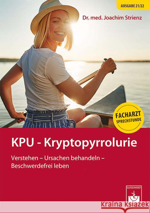 KPU - Kryptopyrrolurie Strienz, Joachim 9783863713379 Zuckschwerdt - książka