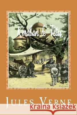 Kéraban le Têtu Sanchez, Gustavo J. 9781544717661 Createspace Independent Publishing Platform - książka