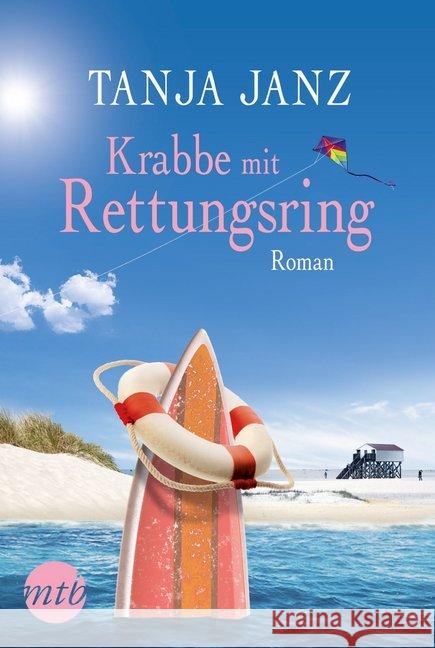 Krabbe mit Rettungsring : Roman Janz, Tanja 9783956495687 MIRA Taschenbuch - książka