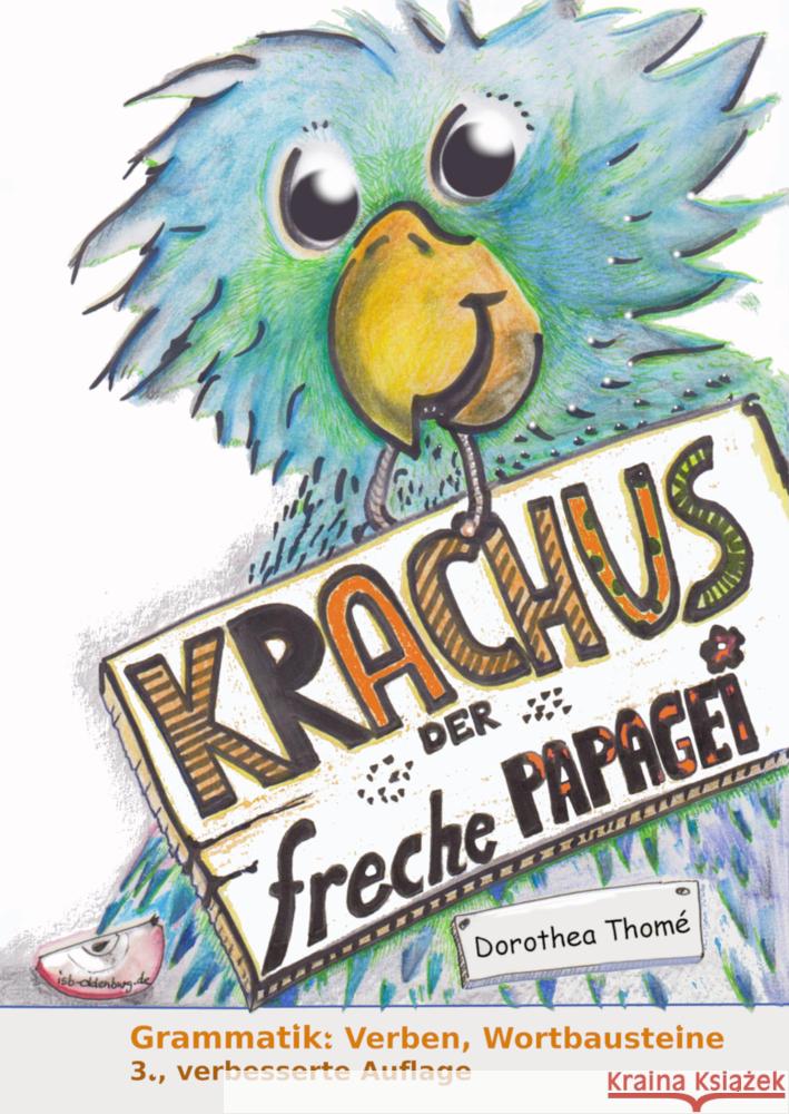 Krachus, der freche Papagei Thomé, Dorothea 9783942122467 isb Institut für sprachliche Bildung - książka