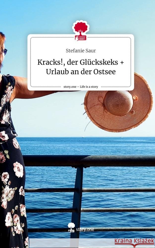 Kracks!, der Glückskeks + Urlaub an der Ostsee. Life is a Story - story.one Saur, Stefanie 9783711507129 story.one publishing - książka