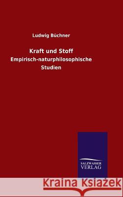 Kraft und Stoff Büchner, Ludwig 9783846070413 Salzwasser-Verlag Gmbh - książka