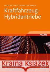Kraftfahrzeug-Hybridantriebe: Grundlagen, Komponenten, Systeme, Anwendungen Reif, Konrad 9783834807229 Vieweg+teubner Verlag - książka