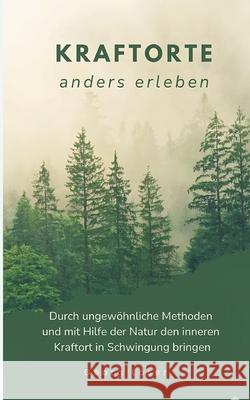 Kraftorte: anders erleben Georg L?ser 9783819266782 Bod - Books on Demand - książka