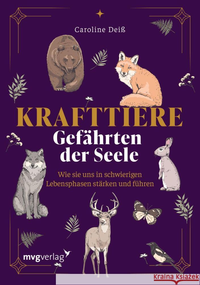 Krafttiere - Gefährten der Seele Deiß, Caroline 9783747407387 mvg Verlag - książka