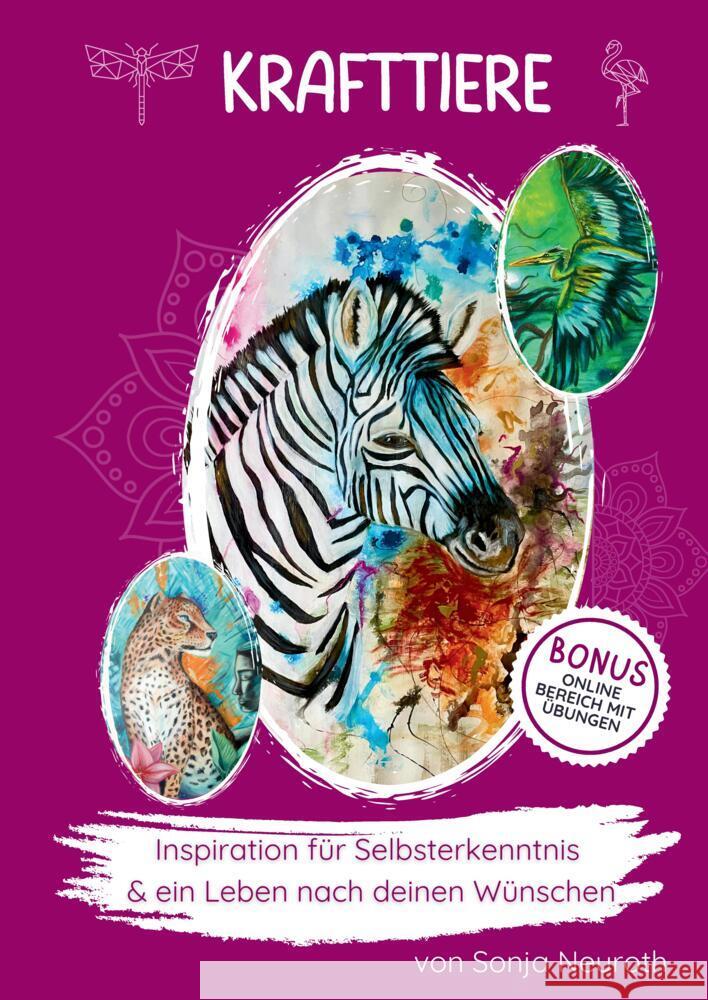 Krafttiere: Inspiration für deine Selbsterkenntnis und ein Leben nach deinen Wünschen Neuroth, Sonja 9783384574770 tredition - książka