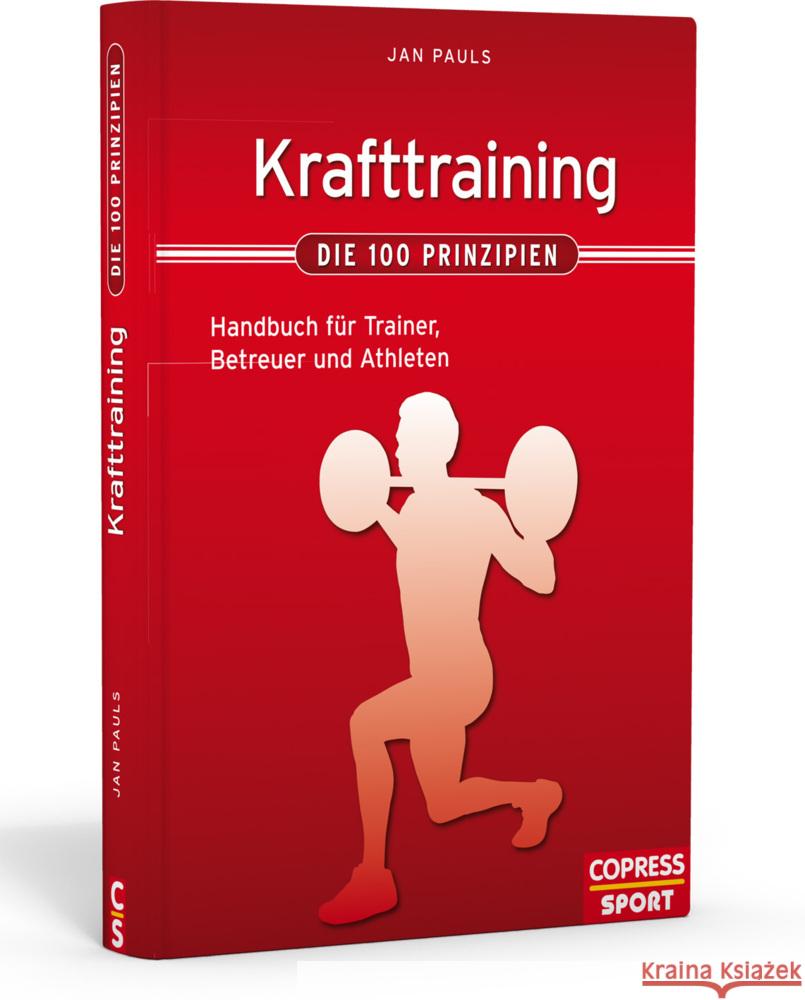 Krafttraining - Die 100 Prinzipien : Handbuch für Trainer, Betreuer und Athleten Pauls, Jan 9783767910690 Copress - książka