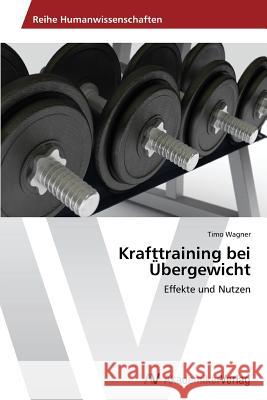 Krafttraining Bei Ubergewicht Wagner Timo 9783639486544 AV Akademikerverlag - książka