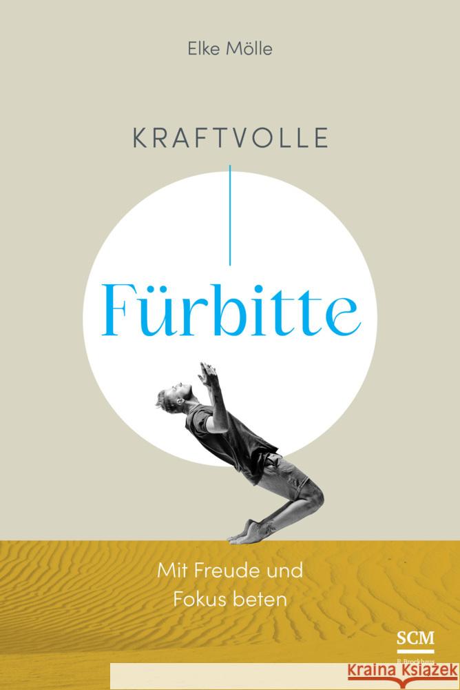 Kraftvolle Fürbitte Mölle, Elke 9783417010008 SCM R. Brockhaus - książka