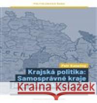 Krajská politika Petr Konečný 9788073255299 Centrum pro studium demokracie a kultury - książka