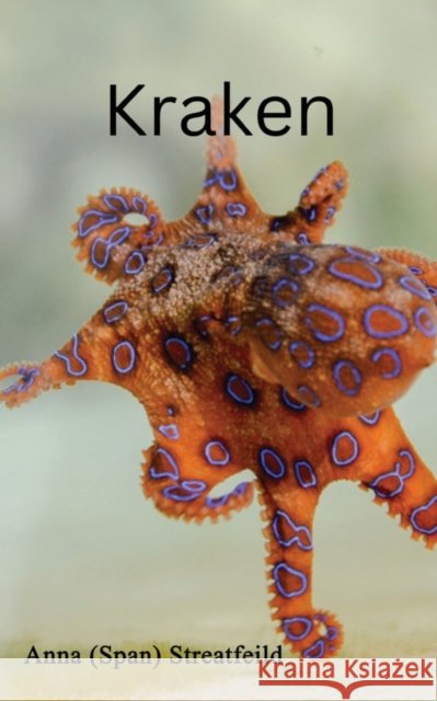 Kraken Anna (Span) Streatfeild   9789395950237 Libresco Feeds Private Limited - książka