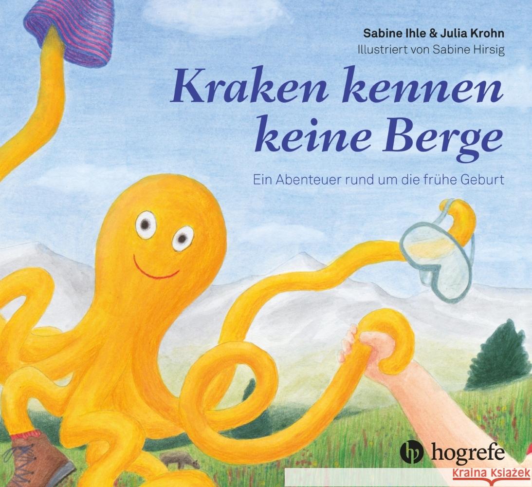 Kraken kennen keine Berge Ihle, Sabine, Krohn, Julia 9783456863085 Hogrefe (vorm. Verlag Hans Huber ) - książka