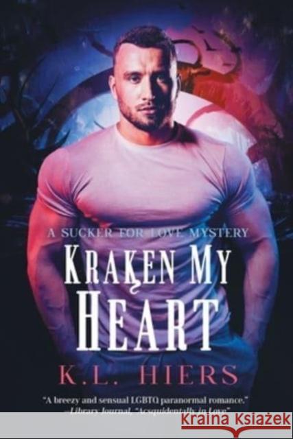 Kraken My Heart: Volume 2 Hiers, K. L. 9781644059265 Dreamspinner Press - książka