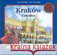 Kraków i okolice. Skrzat poznaje świat Stadtmuller Ewa Chachulska Anna 9788389310712 Skrzat - książka