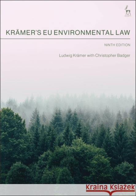 Kramer’s EU Environmental Law Christopher (6 Pump Court, UK) Badger 9781509969074 Bloomsbury Publishing PLC - książka