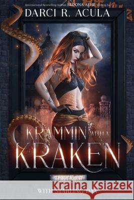 Krammin' With A Kraken Sedona Ashe Starling Dax Darci R. Acula 9781959688266 Gobble Ink, LLC - książka